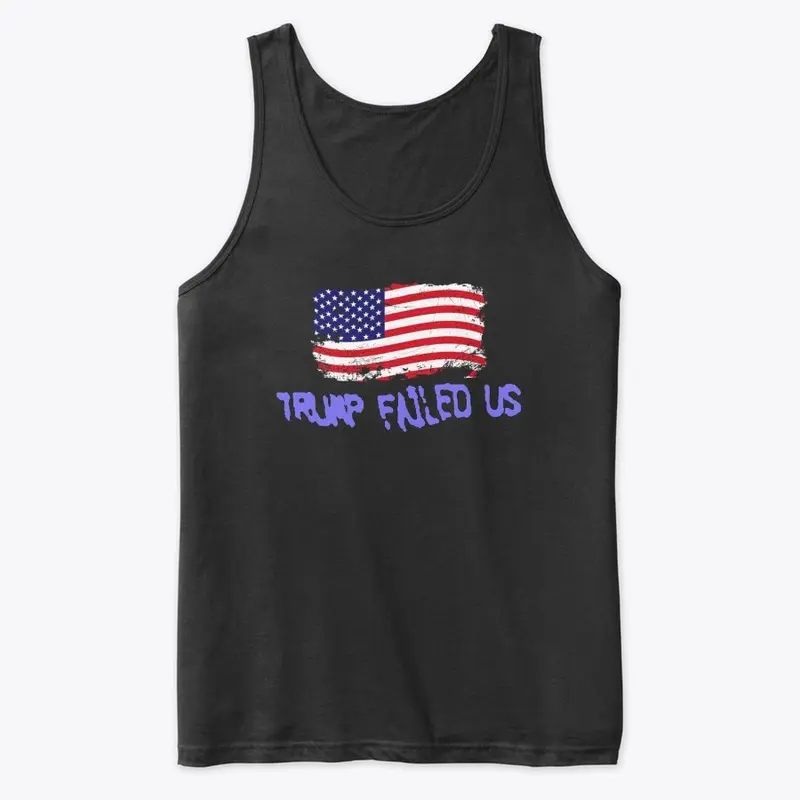 trump failed america shirt